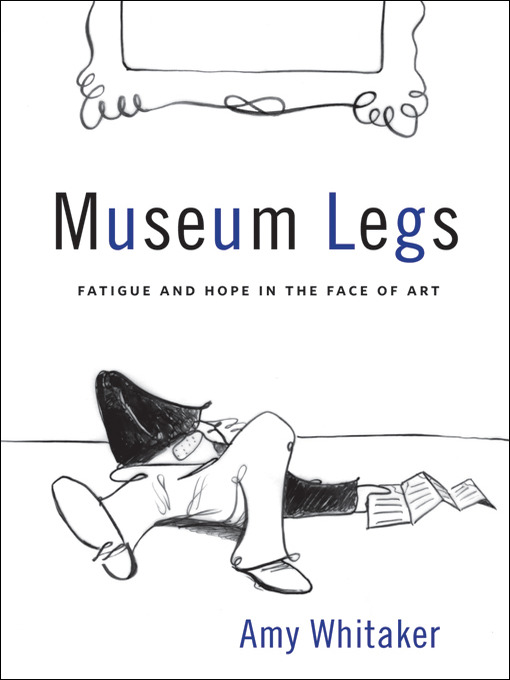 Title details for Museum Legs by Amy Whitaker - Available